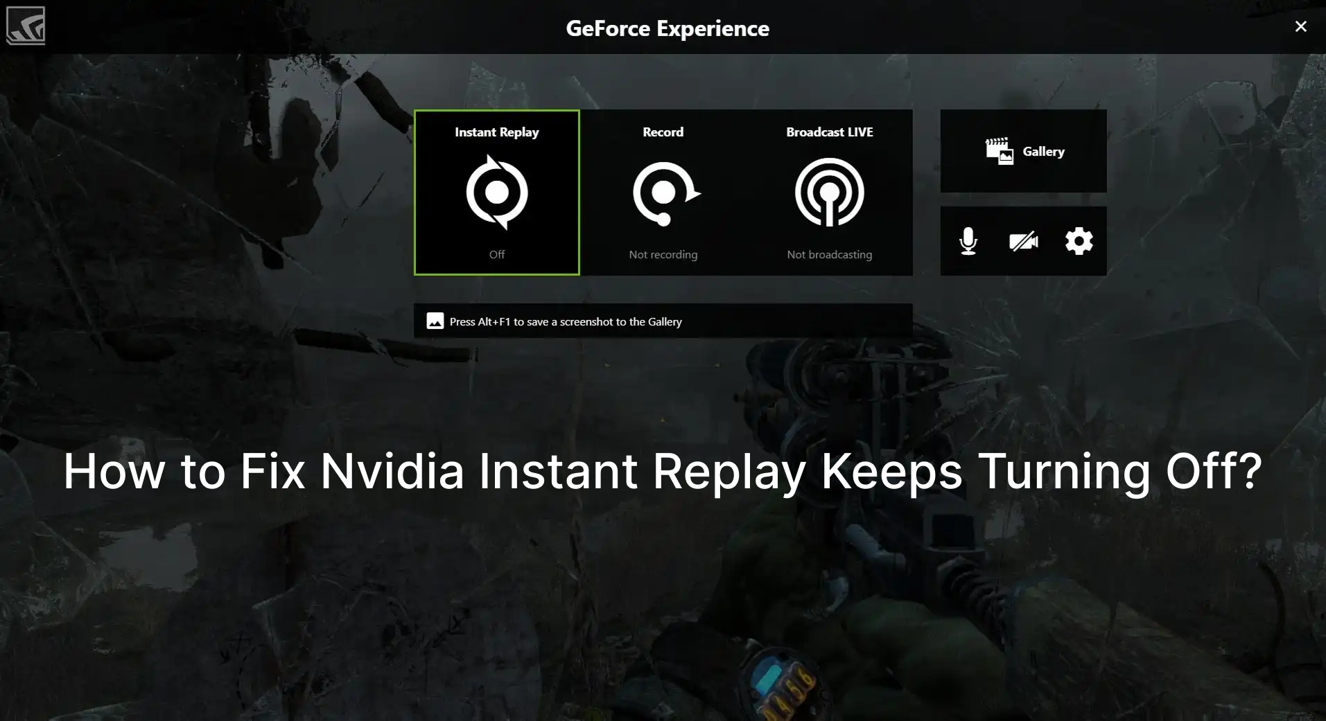 how to fix nvidia instant replay keeps turning off